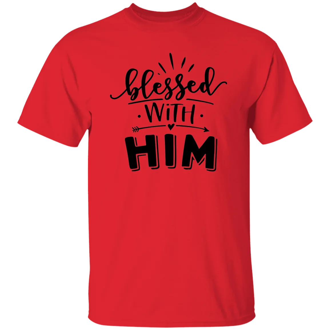 Blessed with Him T-Shirt