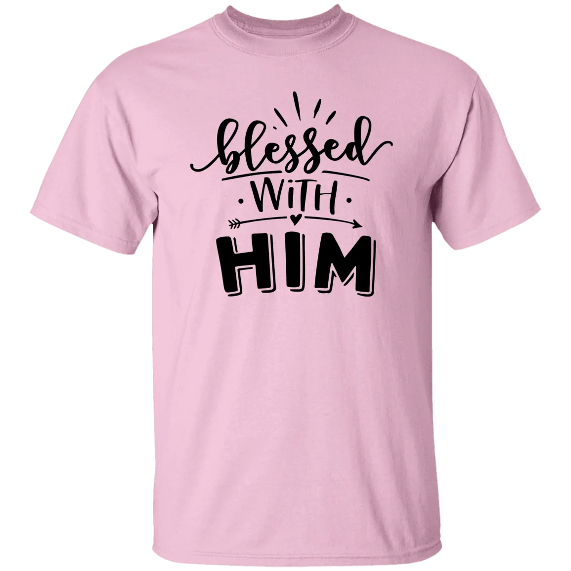 Blessed with Him T-Shirt