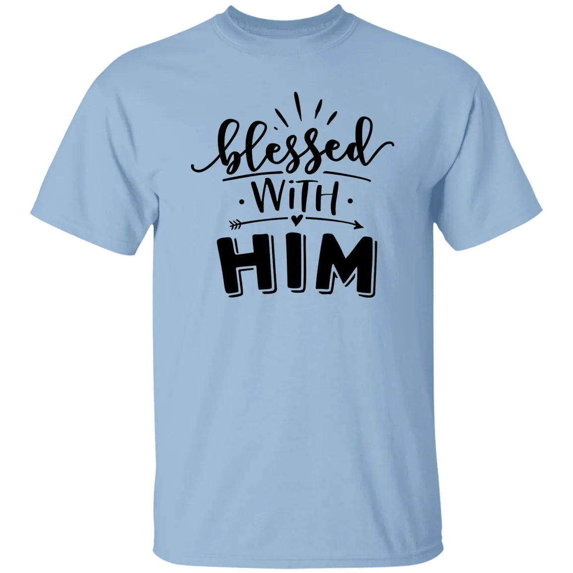 Blessed with Him T-Shirt