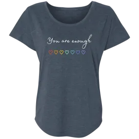 You Are Enough Triblend Dolman Sleeve
