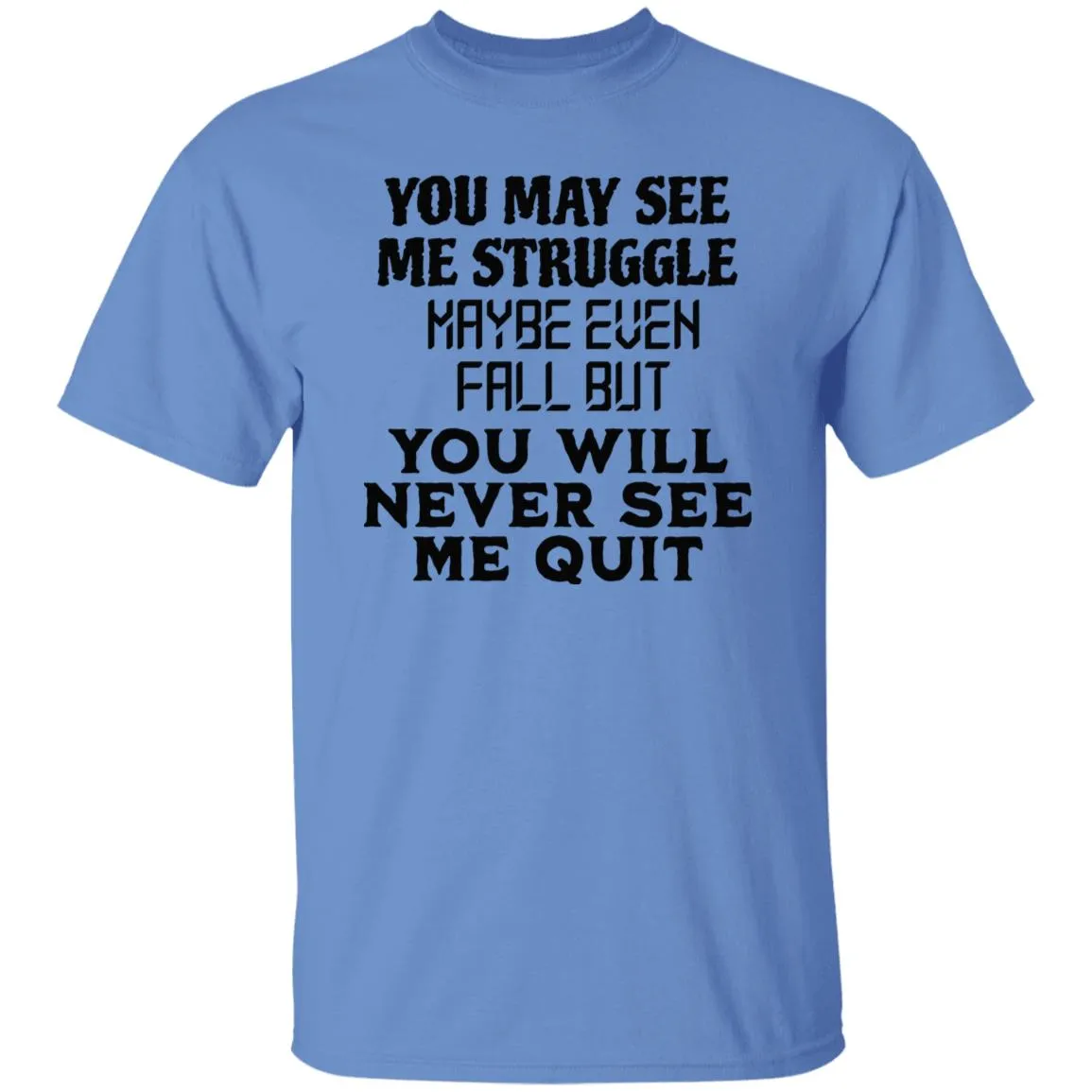 You May See Me T-Shirt